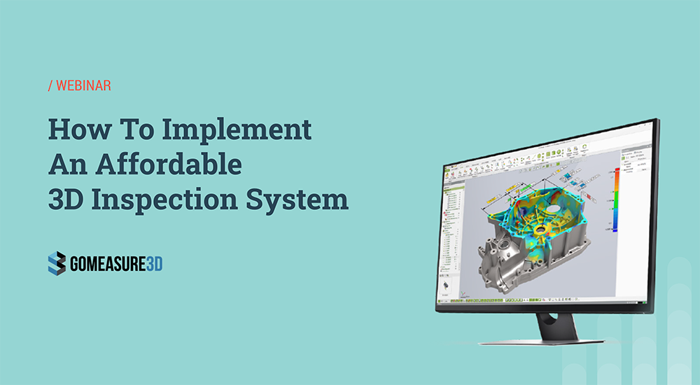 How To Implement An Affordable 3D Inspection System